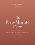 The Five-Minute Face